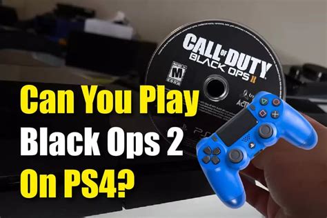 can you play black ops 2 on the ps4